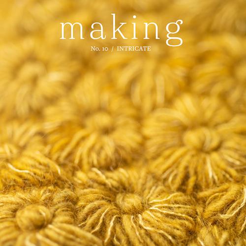 Making No. 10: Intricate
